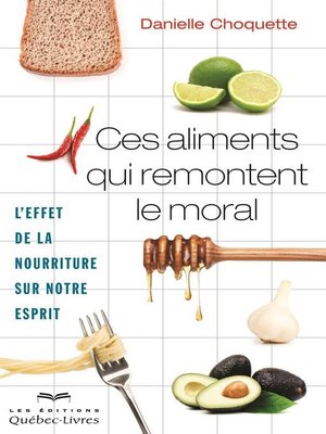 cover image of Ces aliments qui remontent le moral